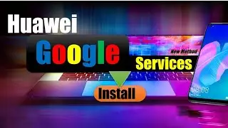 How to Install Google services on Huawei | Google Play services | Huawei Tricks | Duvi creations