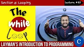 8.3. while loop in C language | Complete C programming course | Sunil Dhimal