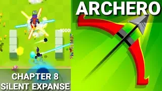 Archero Game Chapter 8 Silent Expanse Normal Mode Gameplay Walkthrough