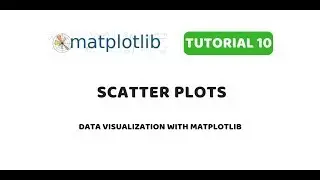Matplotlib Tutorial 10 | Scatter Plots