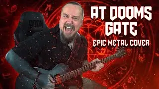 DOOM - At Doom's Gate (Epic Metal Cover by Skar Productions) - [feat. 