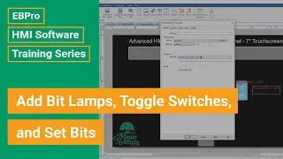 EBPro HMI Software Training: Add Bit Lamps, Toggle Switches, and Set Bits