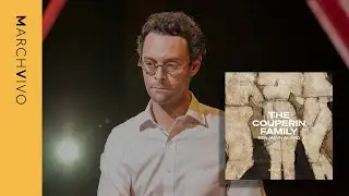 Benjamin Alard | The Couperin Family . MarchVivo