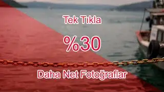 Photoshop ile Tek Tıkla %30 Daha Net Fotoğraflar