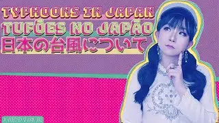 Japan's typhoons = HAGIBIS + my experience + advices • Vivian Uru
