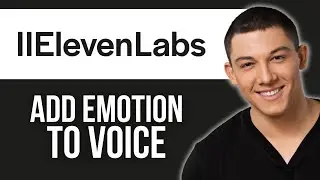 How to Add Emotion to ElevenLabs