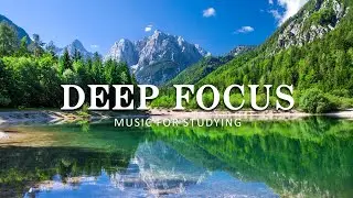 Deep Focus Music To Improve Concentration - 12 Hours of Ambient Study Music to Concentrate #39