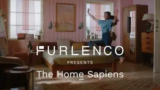 Furlenco presents the Home Sapiens