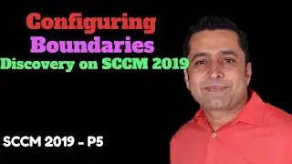 How to Configure  SCCM Discovery Methods - Boundary and Boundaries Group in SCCM 2019 CB