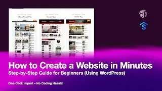 How to Create a Website in Minutes: Step-by-Step Guide for Beginners (Using WordPress)