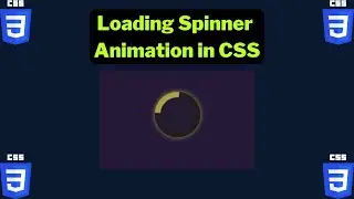 How to Create Loading Spinner animation using CSS html only for beginners 2022