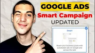 Google Ads Smart Campaign Explained  - How To Start in 2023