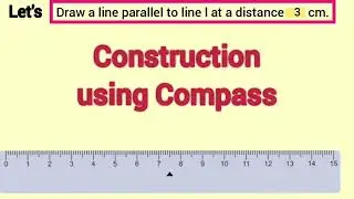 Geometric constructions: parallel lines using compass | High school geometry |@umaths5809