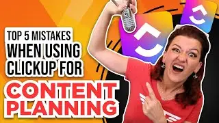 5 MISTAKES when CREATING CONTENT in ClickUp | ClickUp for Content Creators
