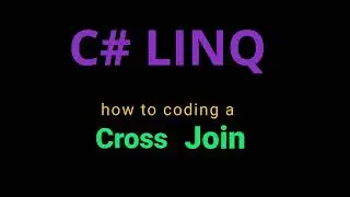 how to code a LINQ Cross Join