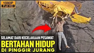 SELAMAT DARI KECELAKAAN PESAWAT, BERTAHAN HIDUP DI PINGGIR JURANG