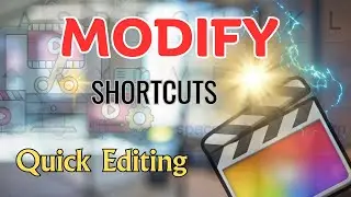 How to Customize Shortcut Keys on Final Cut Pro(FCP)