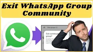 How to exit from whatsapp community group l How to exit from whatsapp announcement
