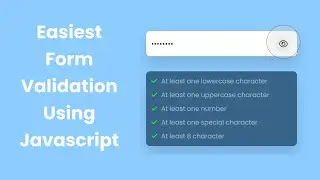 Easiest Password Validation Check In Javascript | Show Hide Password Toggle