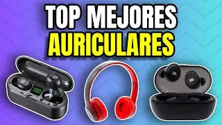 TOP MEJORES AURICULARES 2025