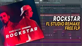 Ilkay Sencan & Dynoro - Rockstar [FL Studio Remake + FREE FLP]