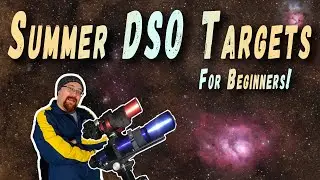 Astronomy & Astrophotography Targets for Beginners 🌌🔭 Summer Edition (June July and August)