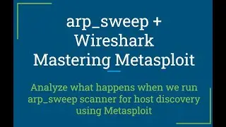 Arp_Sweep : Host Discovery with Metasploit & Wireshark packet analysis: Auxiliary module - Hands On