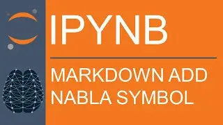 Jupyter Notebook | Markdown | LaTeX | How to Add A Nabla Symbol