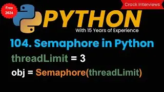 Python Semaphore | Thread Synchronization