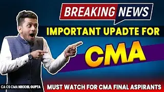 Breaking News | CMA Updates 2023 | ICMAI Most Important Announcement | CMA Circular and Notification