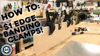 $1 Edge Banding Clamps! - How To