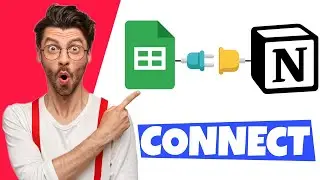 How To Integrate Notion with Google Sheets
