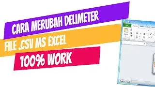 Cara merubah delimeter atau pemisah di microsoft excel(merubah delimeter file csv excel)