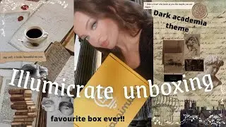 August 2021 Illumicrate💡Unboxing | ‘dark academia ’ theme 🕯