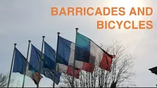 Barricades and Bicycles!