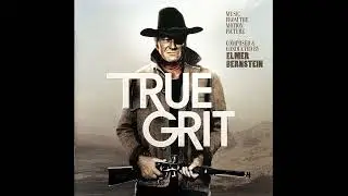 Elmer Bernstein - Runaway Races Away / The Chase / On Their Way - (True Grit, 1969)