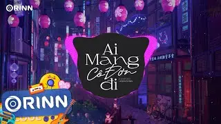 Ai Mang Cô Đơn Đi (Orinn Remix) - K-ICM ft. APJ | Nhạc Remix Căng Cực Hot TikTok 2023