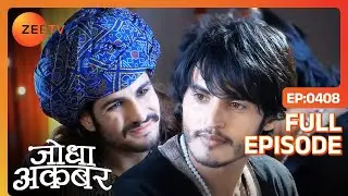 Jodha Akbar | Full Episode 407 | Jodha ने Akbar को दी मारवाड़ी पगड़ी तोहफे में | Zee TV