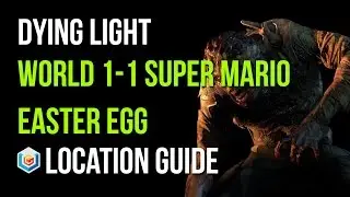 Dying Light Pyza Suit Blueprint Location Guide (World 1-1 Super Mario Easter Egg)