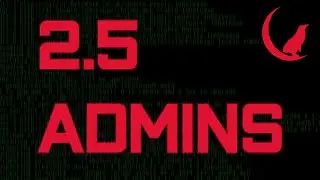 2.5 Admins 211: Open Sourceless