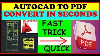 Convert AutoCAD to PDF | AutoCAD Tricks  | Convert DWG to PDF in AutoCAD Tutorial