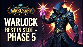 Best In Slot Gear Warlock Phase 5 | Wow Classic Guide