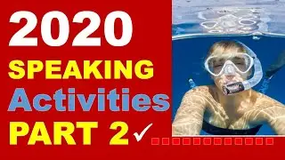 IELTS speaking questions part two 2020 ACTIVITIES