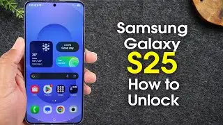 How to Unlock Samsung Galaxy S25