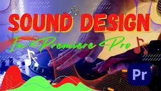 Basic Sound Design #PremierePro #SoundEditing #AudioEditing #sounddesign