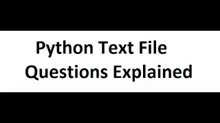 Python File Handling   Part 4  Text File Questions