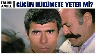 Talihli Amele Türk Filmi | Senin Gücün Hükümete Yeter mi?