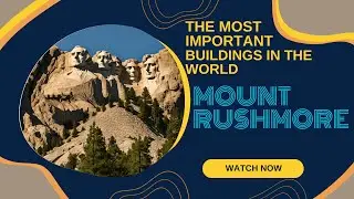 Mount Rushmore - South Dakota, United State - The Most Important Buildings in the World