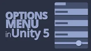Options Menu in Unity 5 Tutorial - Part 3