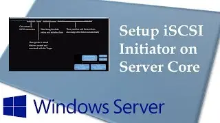 Setup iSCSI Initiator on Windows Server 1709 (Server Core)